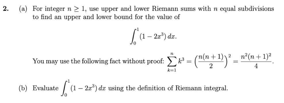 (a) for integer n \geq 1, use upper and lower riemann sums with n equal subd | Doubtlet.com
