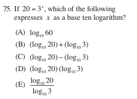 If 20 = 3^x, which of the following expresses x as a base-ten logarithm?
| Doubtlet.com