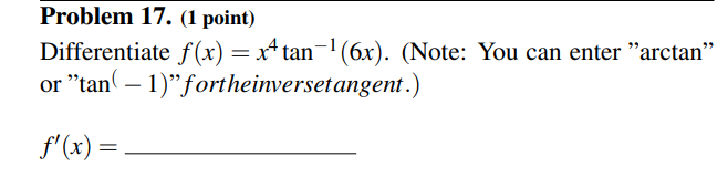 Differentiate f(x) = x^4 \tan^{-1}(6x). (note: you can enter "arctan" or "tan$ | Doubtlet.com