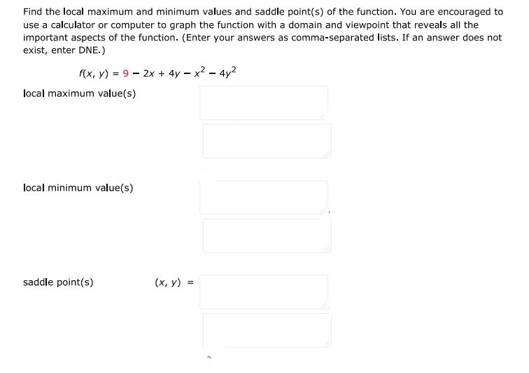 Find the local maximum and minimum values and saddle point(s) of the function. y | Doubtlet.com