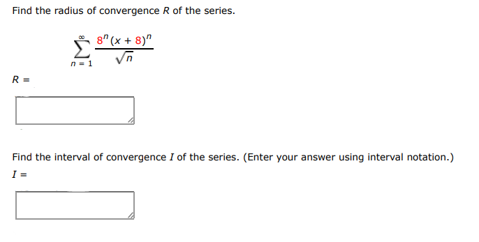 Find the radius of convergence, r, of the series: $\displaystyle\sum_{n=1}^{\i | Doubtlet.com