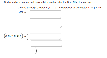 Find a vector equation and parametric equations for the line. (use the parameter | Doubtlet.com
