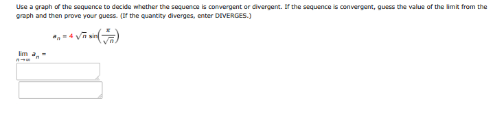 Use a graph of the sequence to decide whether the sequence is convergent or dive | Doubtlet.com