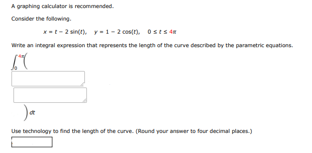 Consider the following:
$x = t - 2\sin(t), \quad y = 1 - 2\cos(t), \quad 0 \leq | Doubtlet.com